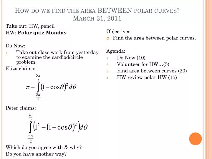 how do we find the area between polar curves march 31 2011