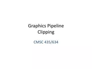 Graphics Pipeline Clipping