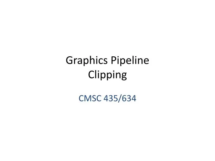 graphics pipeline clipping