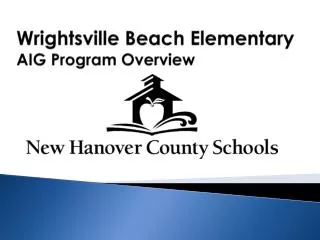Wrightsville Beach Elementary AIG Program Overview