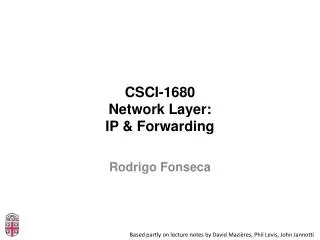 CSCI-1680 Network Layer: IP &amp; Forwarding