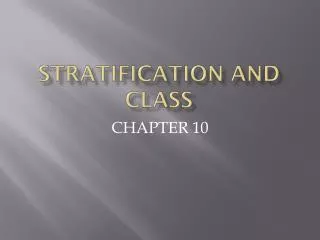 STRATIFICATION AND CLASS