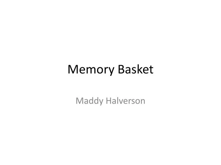 memory basket