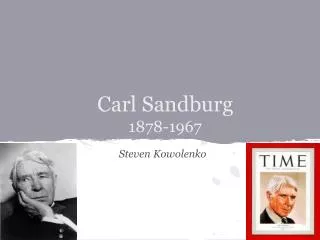 Carl Sandburg 1878-1967