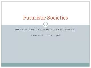 Futuristic Societies