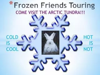 Frozen Friends Touring