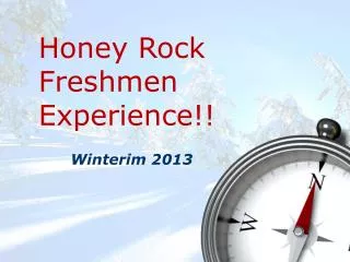 Honey Rock Freshmen Experience!!