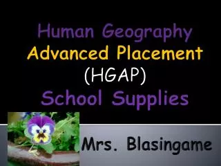 Human Geography Advanced Placement (HGAP) School Supplies