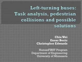 Left-turning buses: Task analysis, pedestrian collisions and possible solutions