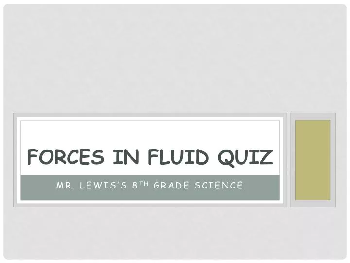 forces in fluid quiz