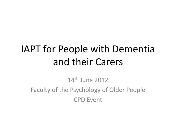 iapt for people with dementia and their carers