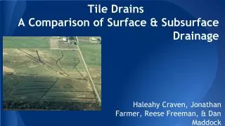 Tile Drains A Comparison of Surface &amp; Subsurface Drainage