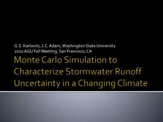 Monte Carlo Simulation to Characterize Stormwater Runoff Uncertainty in a Changing Climate