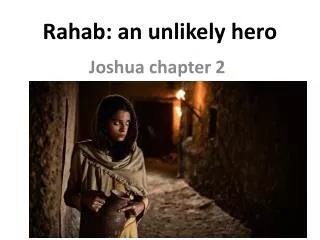 Rahab : an unlikely hero