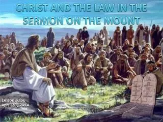 CHRIST AND THE LAW IN THE SERMON ON THE MOUNT