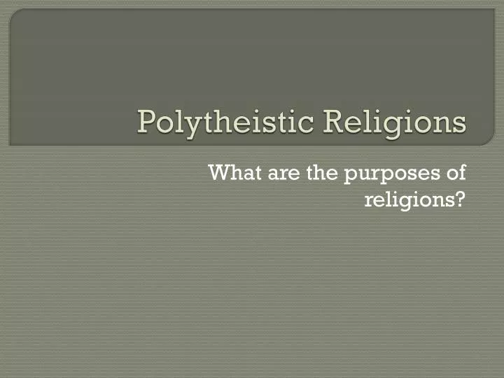 PPT Polytheistic Religions PowerPoint Presentation, free download