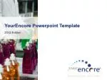 YourEncore Powerpoint Template - slide 1
