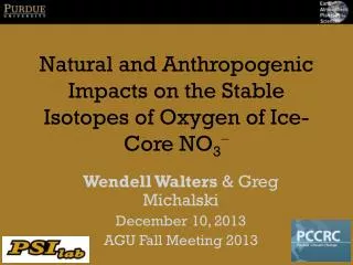 Natural and Anthropogenic Impacts on the Stable Isotopes of Oxygen of Ice-Core NO 3 ?
