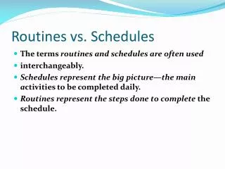 Routines vs. Schedules