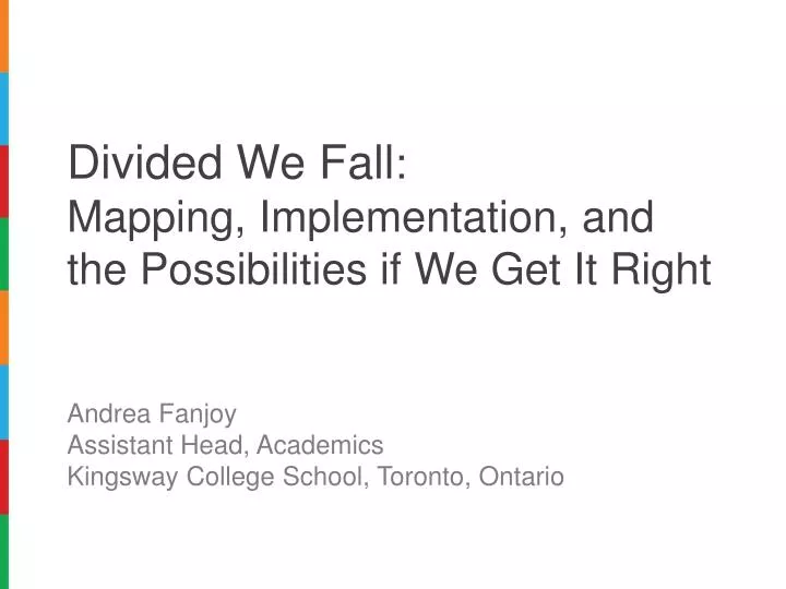 divided we fall mapping implementation and the possibilities if we get it right