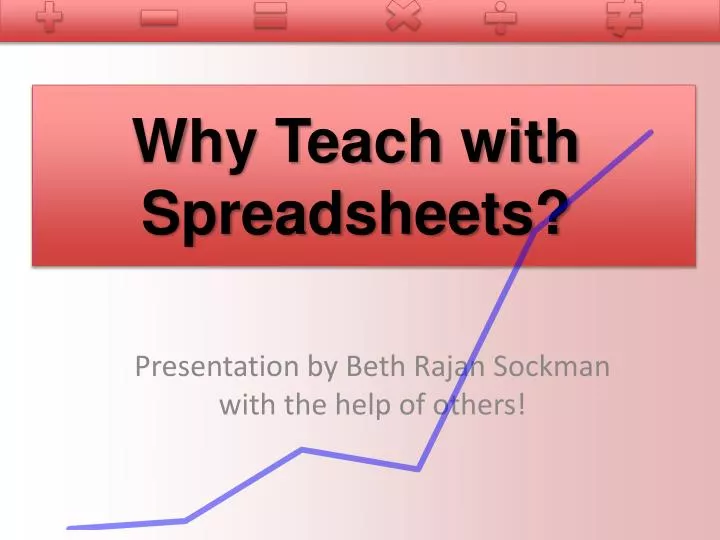 why teach with spreadsheets