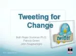Tweeting for Change