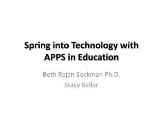Spring into Technology with APPS in Education