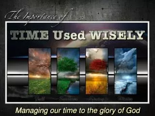 Managing our time to the glory of God
