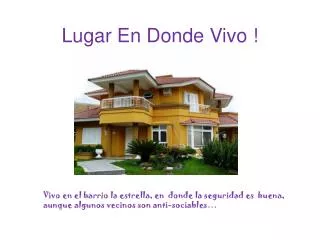 lugar en donde vivo