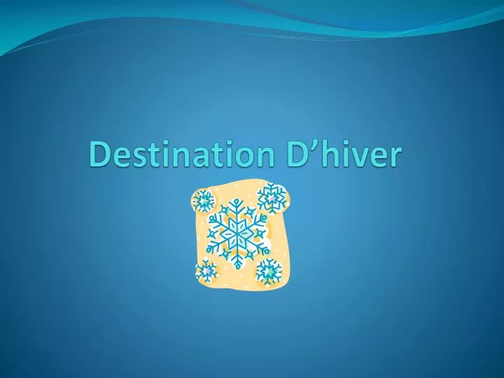 destination d hiver