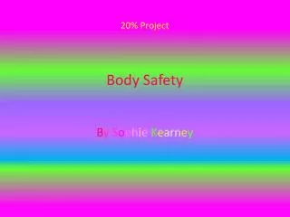 20% Project Body Safety