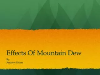 Effects Of Mountain Dew