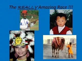 The REALLY Amazing Race !!!