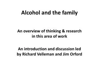 Alcohol and the family