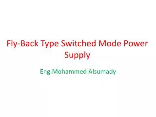 Fly-Back Type Switched Mode Power Supply