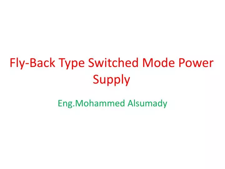 fly back type switched mode power supply