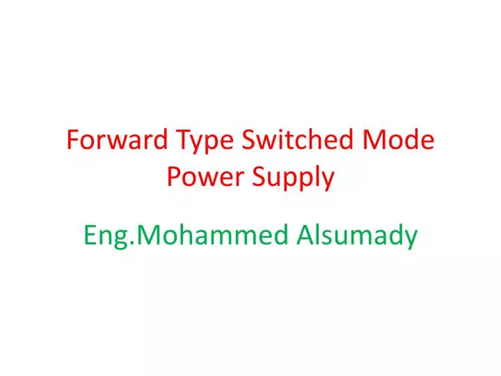 forward type switched mode power supply