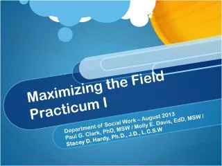 Maximizing the Field Practicum I
