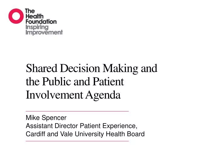 shared decision making and the public and patient involvement agenda