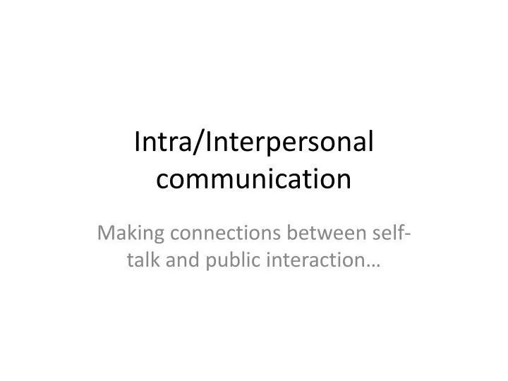 intra interpersonal communication