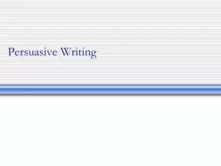 Persuasive Writing