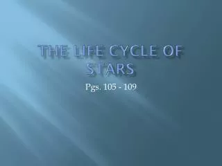 The Life Cycle of Stars