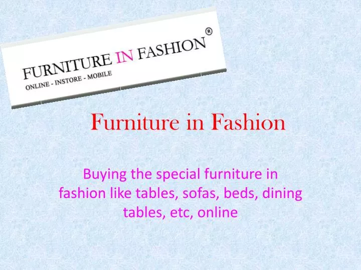 furniture in fashion