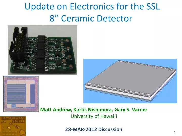 update on electronics for the ssl 8 ceramic detector