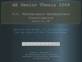 AE Senior Thesis 2009 U.S. Pharmacopeia Headquarters Consolidation Rockville, MD