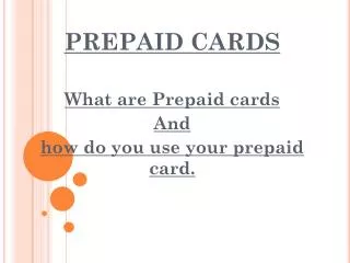 PREPAID CARDS