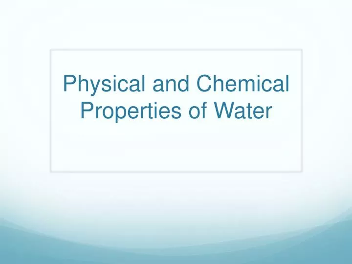 physical and chemical properties of water