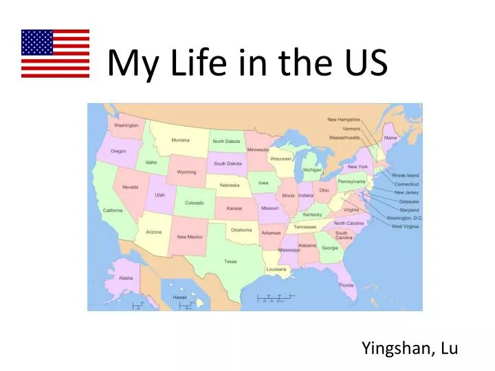 my life in the us