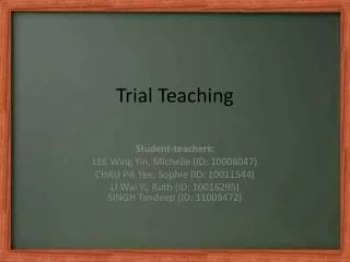 Trial Teaching