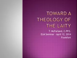 Toward a Theology of the Laity